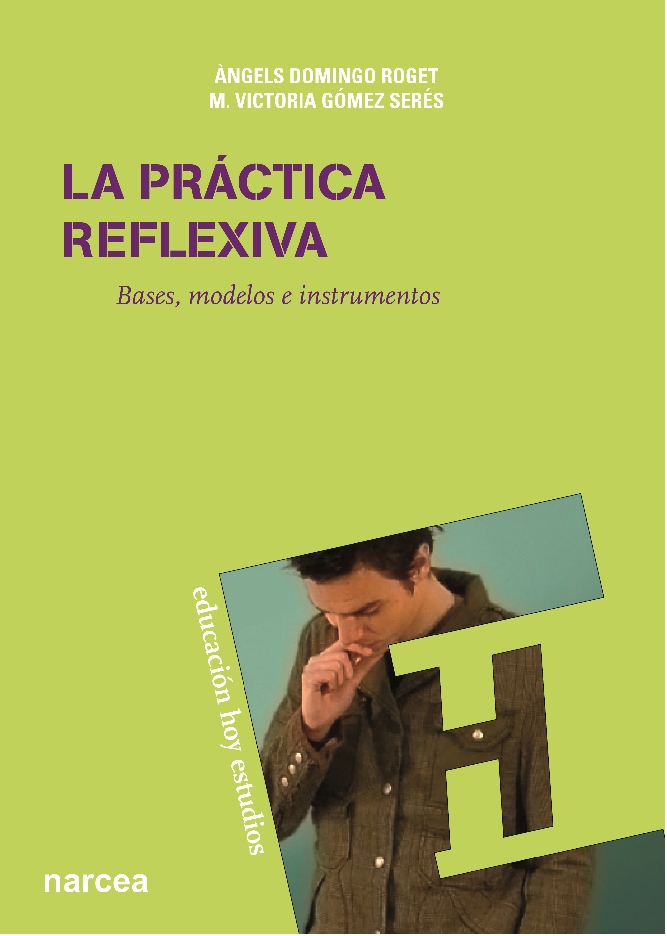 La Práctica Reflexiva. Bases, Modelos E Instrumentos - Aprendo En Línea ...