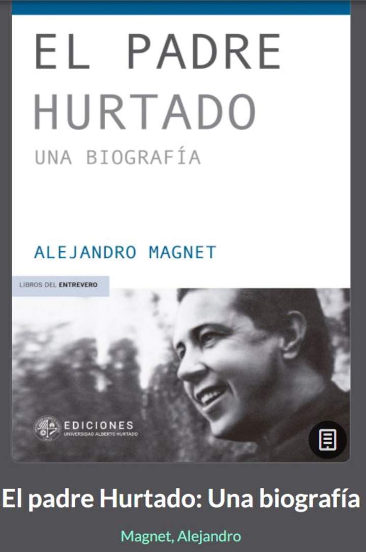 El padre Hurtado: Una biografía