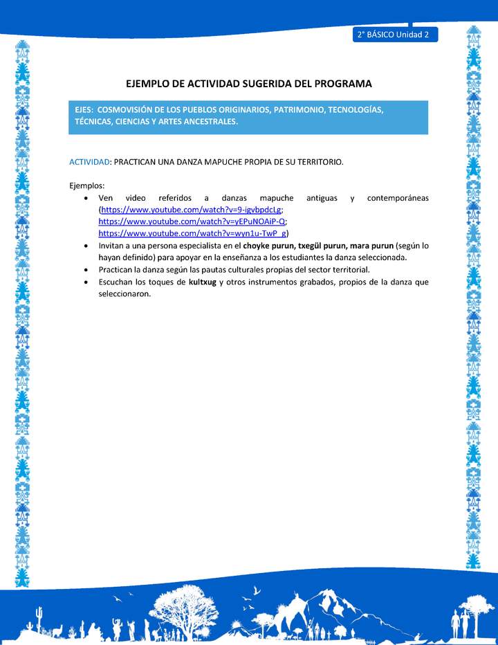 Actividad sugerida: LC02 - Mapuche - U2 - N°6: PRACTICAN UNA DANZA MAPUCHE PROPIA DE SU TERRITORIO