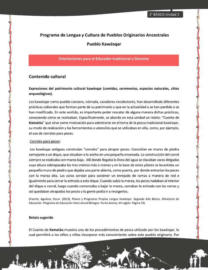 01-Orientaciones al docente - LC03 - Kawésqar - U3 - Contenido cultural: Expresiones del patrimonio cultural kawésqar (comidas, ceremonias, espacios naturales, sitios arqueológicos).