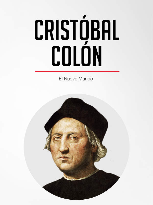 Cristóbal Colón. El Nuevo Mundo
