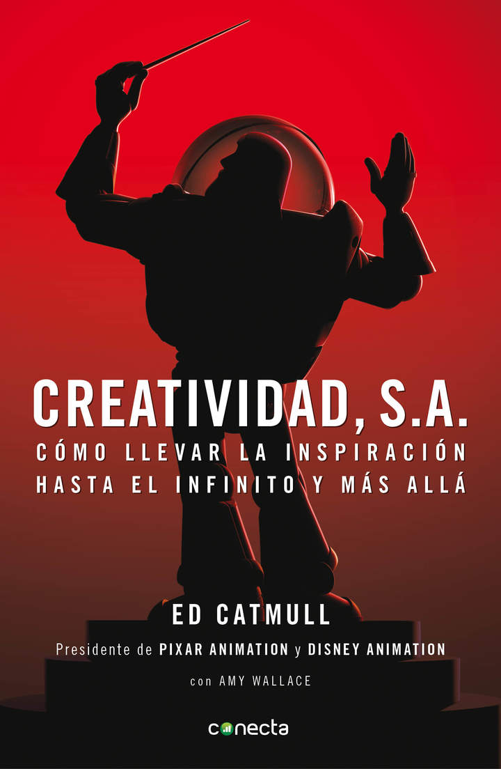 Creatividad S.A. Cómo llevar la inspiración hasta el infinito y más allá