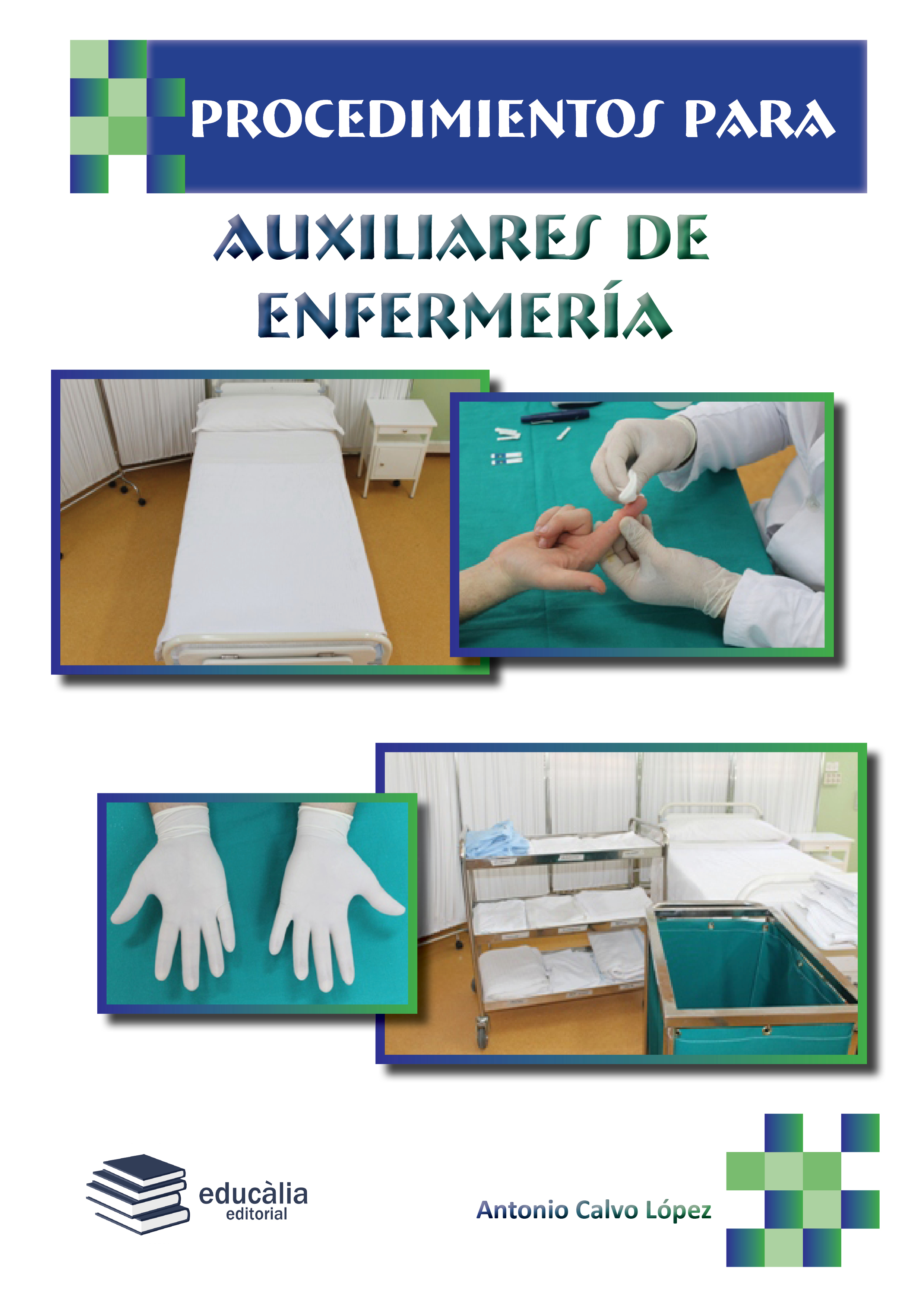 Procedimientos Para Auxiliares De Enfermería - Aprendo En Línea ...