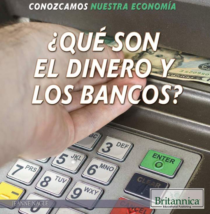 ¿Qué son el dinero y los bancos? (What Are Money and Banks?)