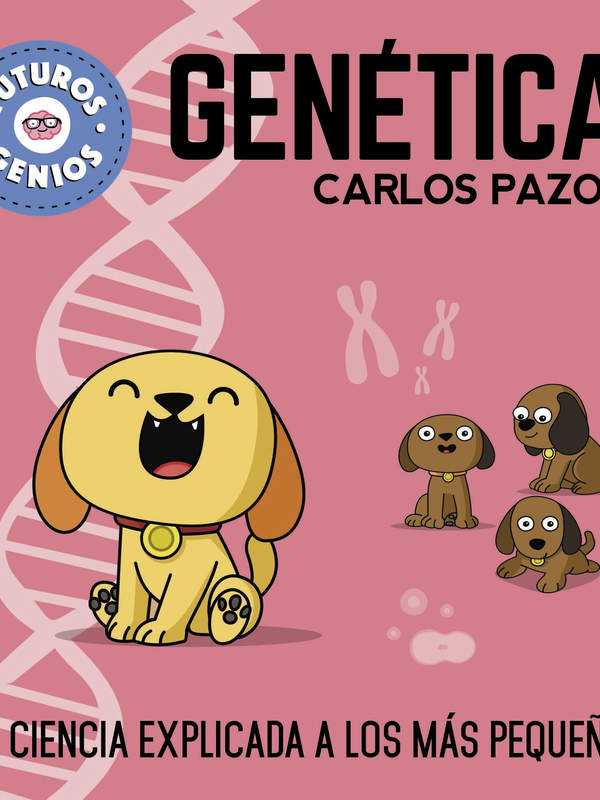 Genética (Futuros Genios). La ciencia explicada a los más pequeños