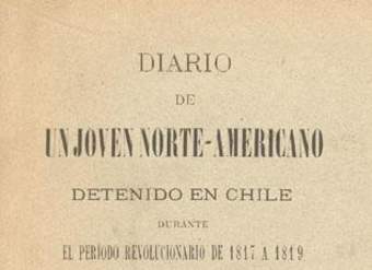 John F. Coffin: Diario de un joven norte-americano detenido en Chile durante el período revolucionario de 1817-1819