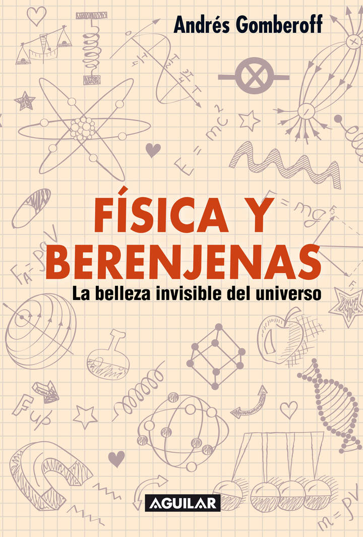 Física y berenjenas. La belleza invisible del universo